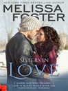 Cover image for Sisters in Love (Love in Bloom